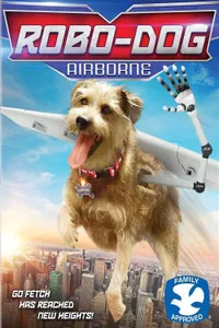 Robo-Dog: Airborne izle